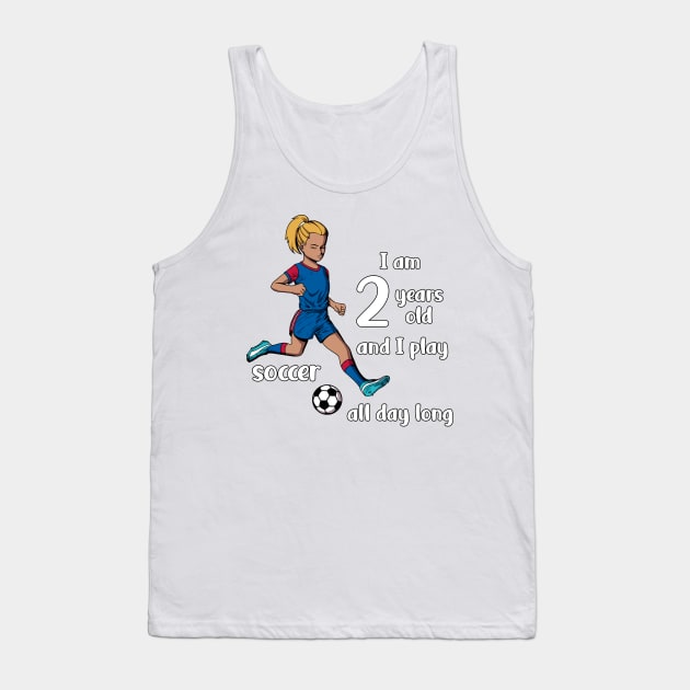 Girl kicks the ball - I am 2 years old Tank Top by Modern Medieval Design